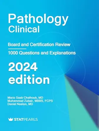 Pathology Clinical : Board and Certification Review, 2024 Edition (AZW3 + EPUB + Converted PDF)
