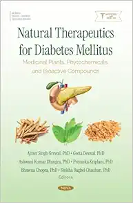 Natural Therapeutics for Diabetes Mellitus: Medicinal Plants, Phytochemicals, and Bioactive Compounds (Original PDF from Publisher)