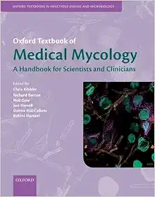 Oxford Textbook of Medical Mycology (Oxford Textbooks in Infectious Disease and Microbiology) (EPUB)
