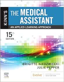 Kinn's The Medical Assistant: An Applied Learning Approach, 15th Edition (Original PDF from Publisher)