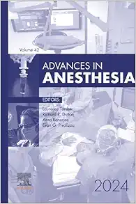 Advances in Anesthesia, 2024 (Advances, Volume 42-1) (True PDF from Publisher)