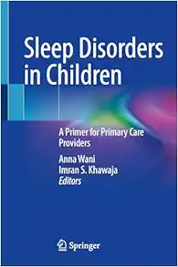 Sleep Disorders in Children: A Primer for Primary Care Providers (Original PDF from Publisher)