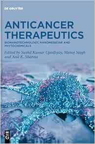 Anticancer Therapeutics: Bionanotechnology, Nanomedicine and Phytochemicals (Original PDF from Publisher)