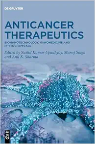 Anticancer Therapeutics: Bionanotechnology, Nanomedicine and Phytochemicals (EPUB)
