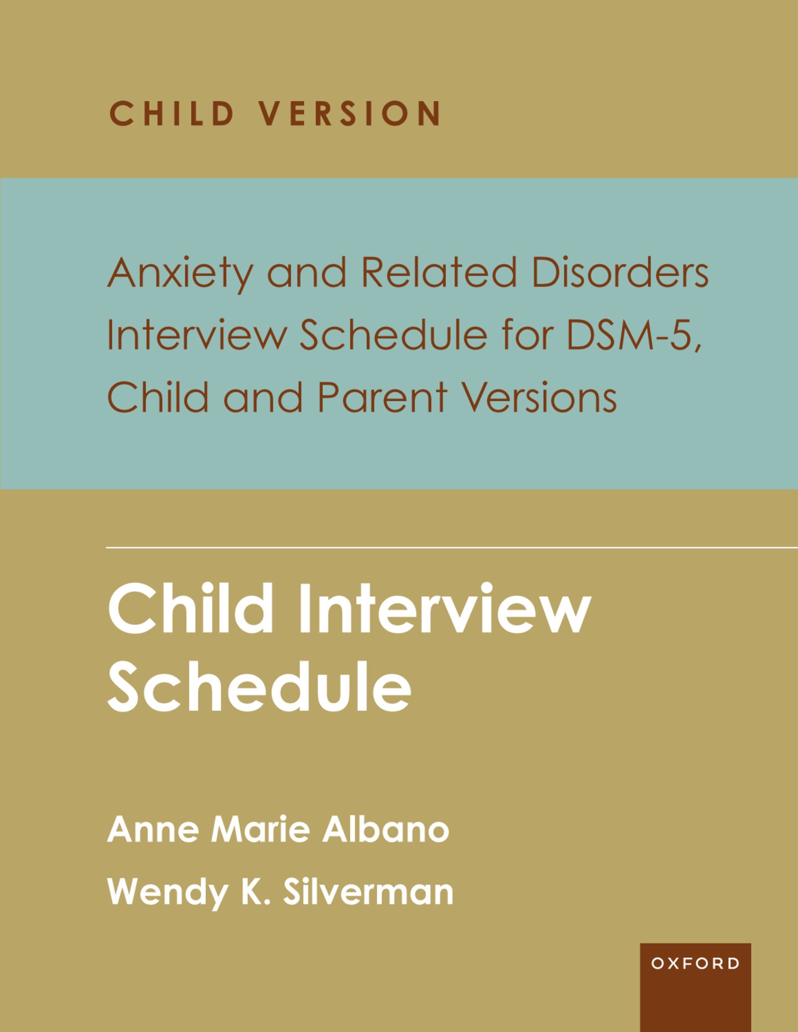 Anxiety and Related Disorders Interview Schedule for DSM-5, Child and Parent Version: Child Interview Schedule - 5 Copy Set (Original PDF from Publisher)