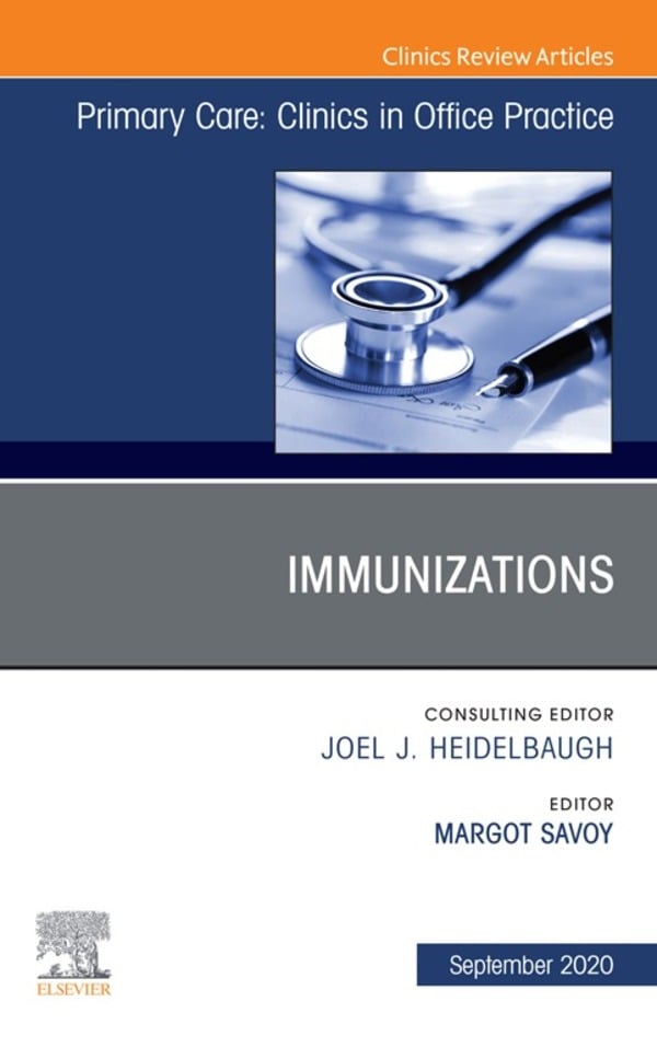 Immunizations, An Issue of Primary Care: Clinics in Office Practice (EPUB)