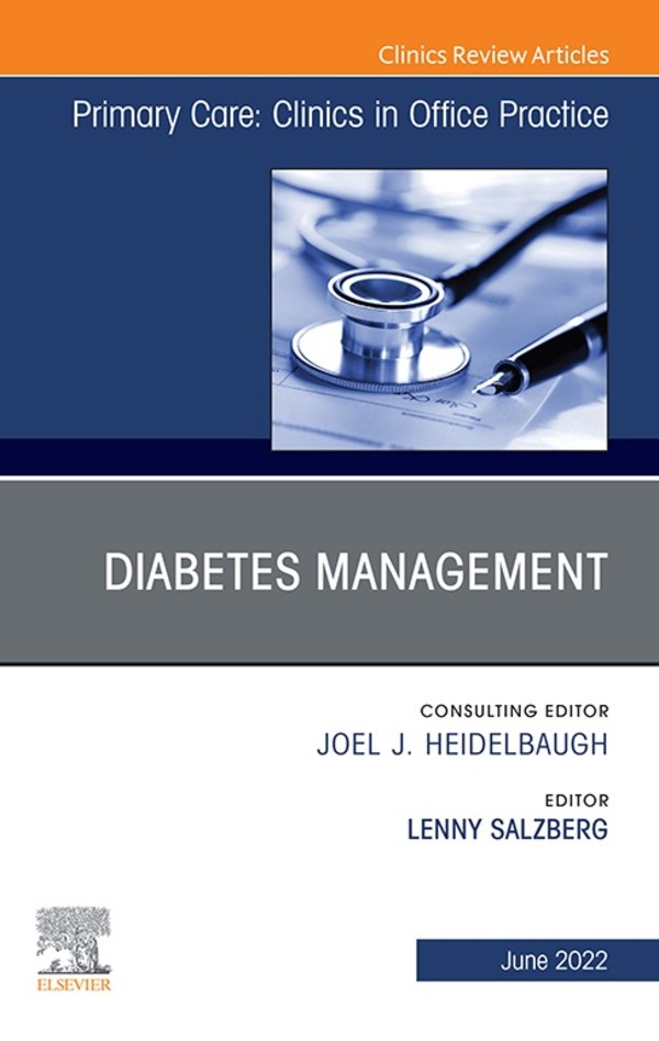 Diabetes Management, An Issue of Primary Care: Clinics in Office Practice (EPUB)