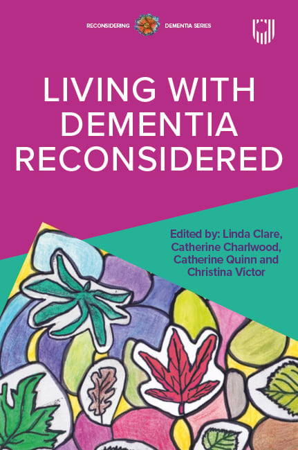 Living with Dementia Reconsidered (Original PDF from Publisher)