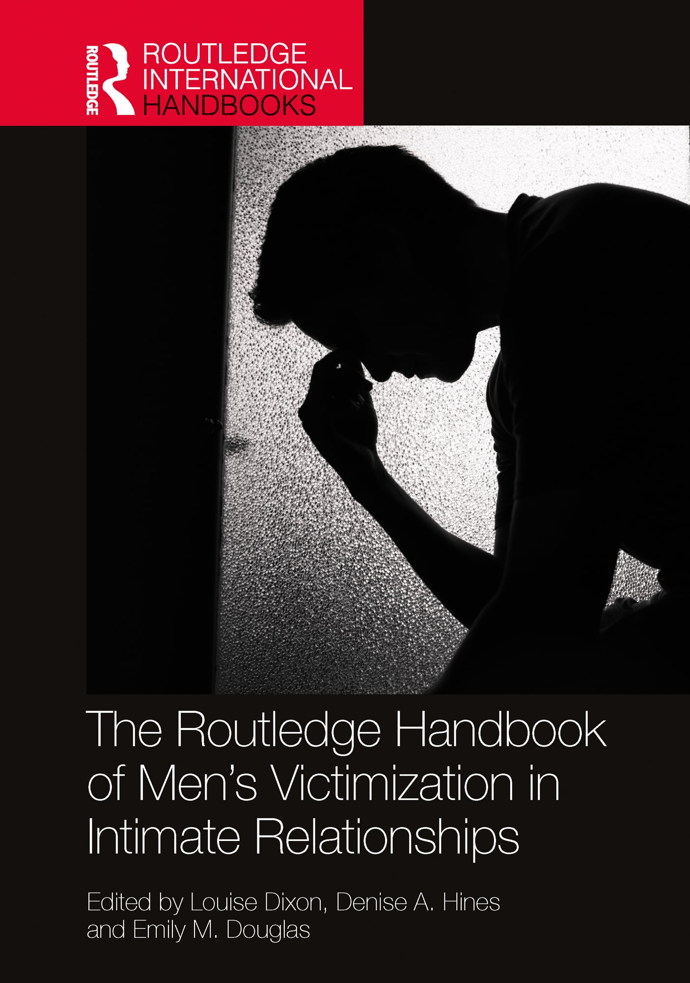 The Routledge Handbook of Men’s Victimisation in Intimate Relationships (EPUB)