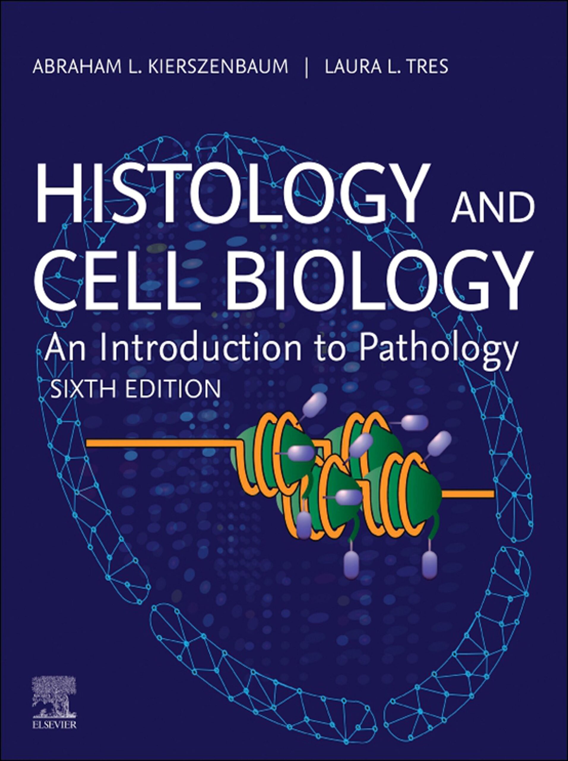 Histology and Cell Biology: An Introduction to Pathology: Authors, 6th Edition (Original PDF from Publisher)