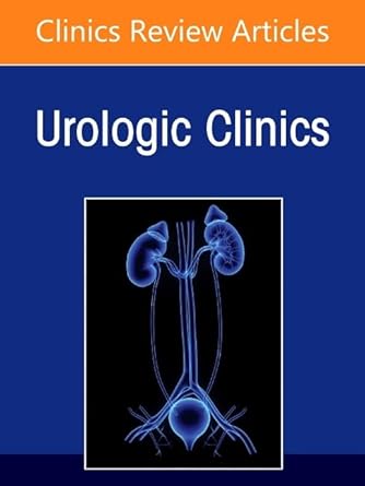 Medical and Surgical Management of Urolithiasis, An Issue of Urologic Clinics of North America (Volume 52-3) (The Clinics: Surgery, Volume 52-3) (EPUB)