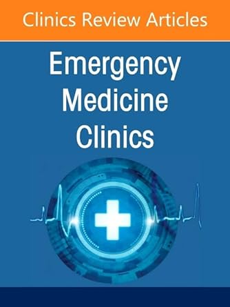 Hematologic and Oncologic Emergencies, An Issue of Emergency Medicine Clinics of North America (Volume 43-3) (The Clinics: Internal Medicine, Volume 43-3) (EPUB)