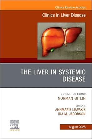 The Liver in Systemic Disease, An Issue of Clinics in Liver Disease (The Clinics: Internal Medicine) (EPUB)