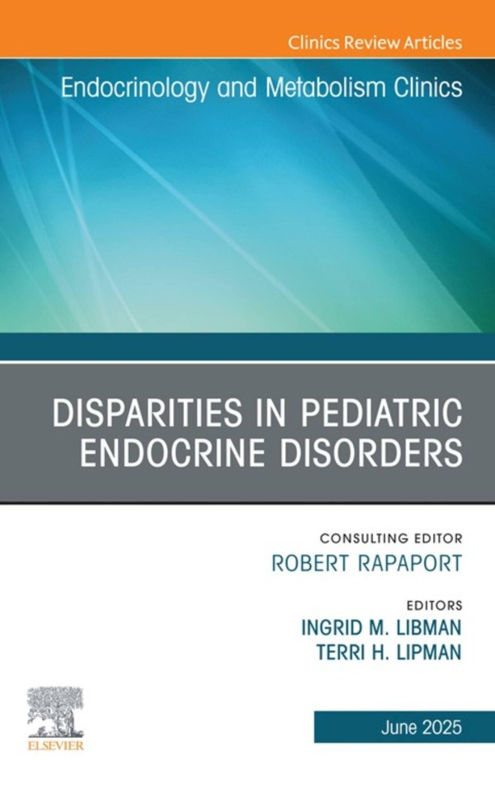 Disparities in Pediatric Endocrine Disorders, An Issue of Endocrinology and Metabolism Clinics of North America (EPUB)