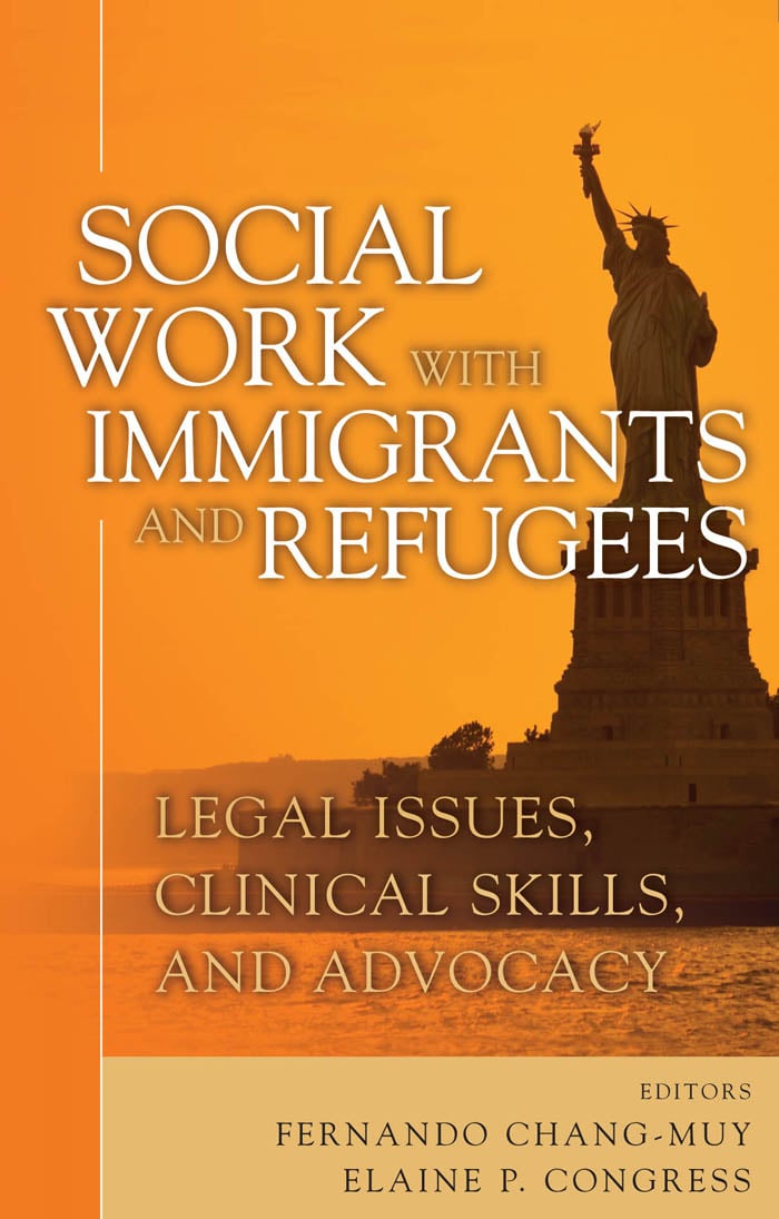 Social Work with Immigrants and Refugees: Legal Issues, Clinical Skills and Advocacy (EPUB)