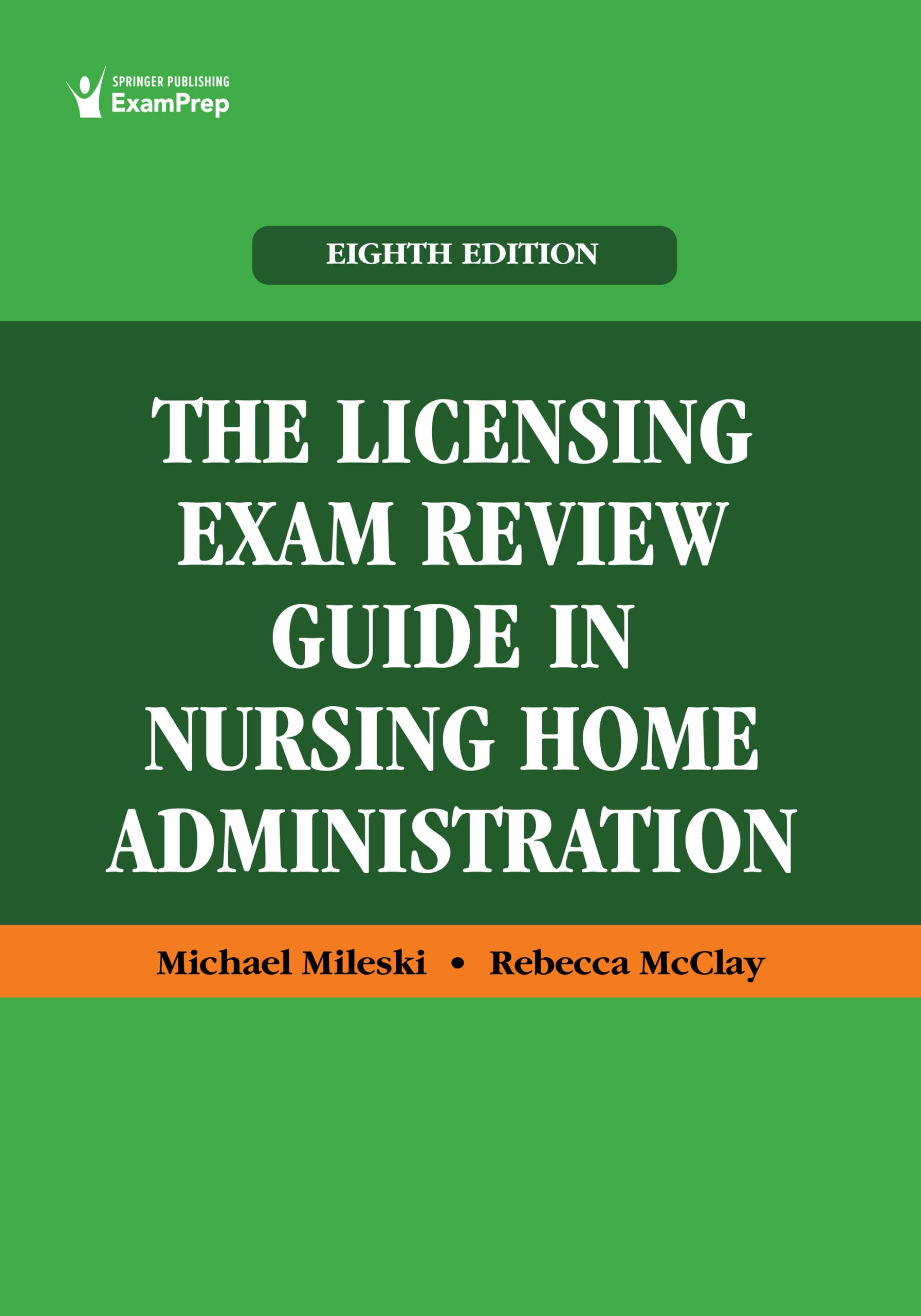 The Licensing Exam Review Guide in Nursing Home Administration, 8th Edition (EPUB)