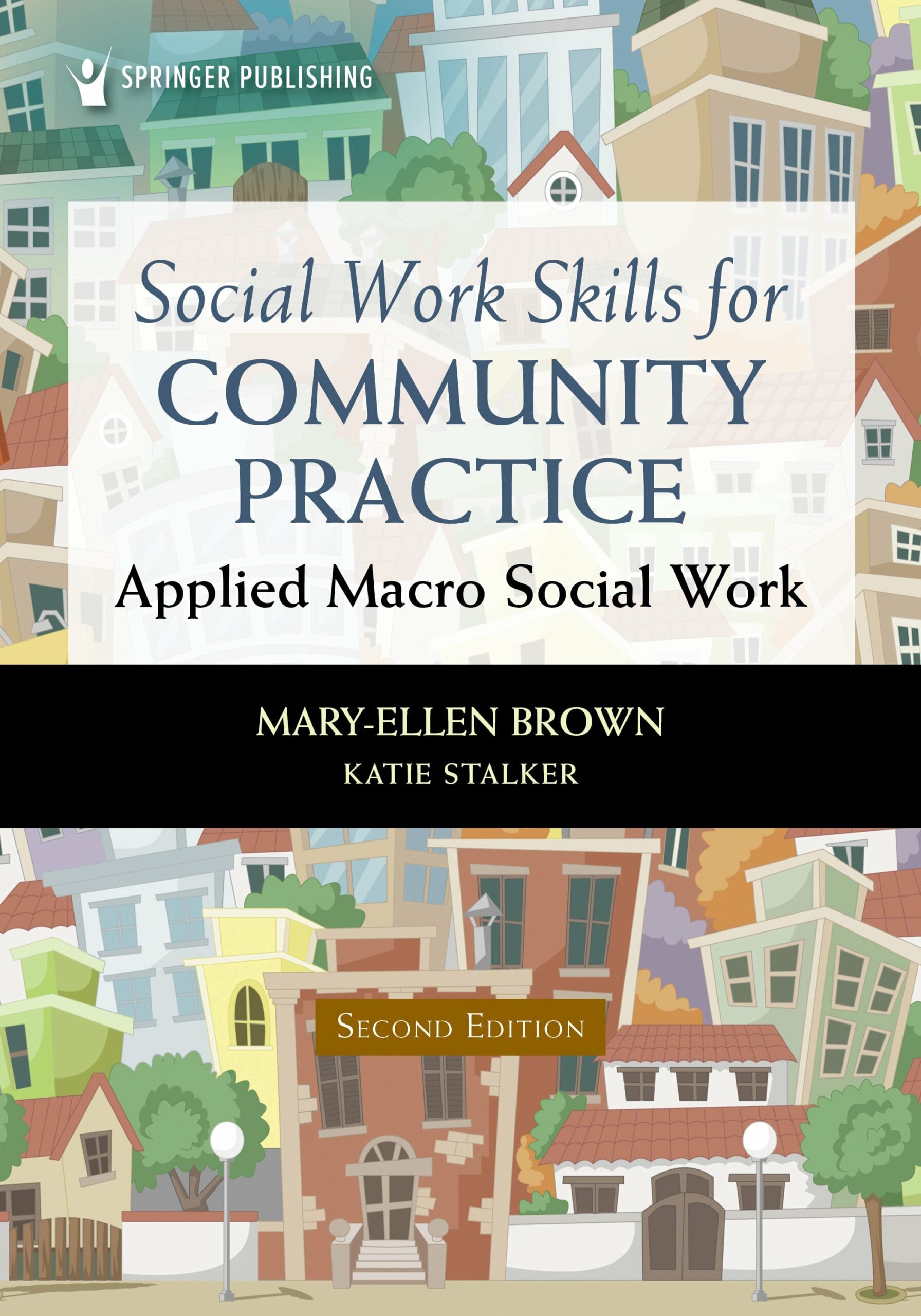 Social Work Skills for Community Practice: Applied Macro Social Work, 2nd Edition (Original PDF from Publisher)