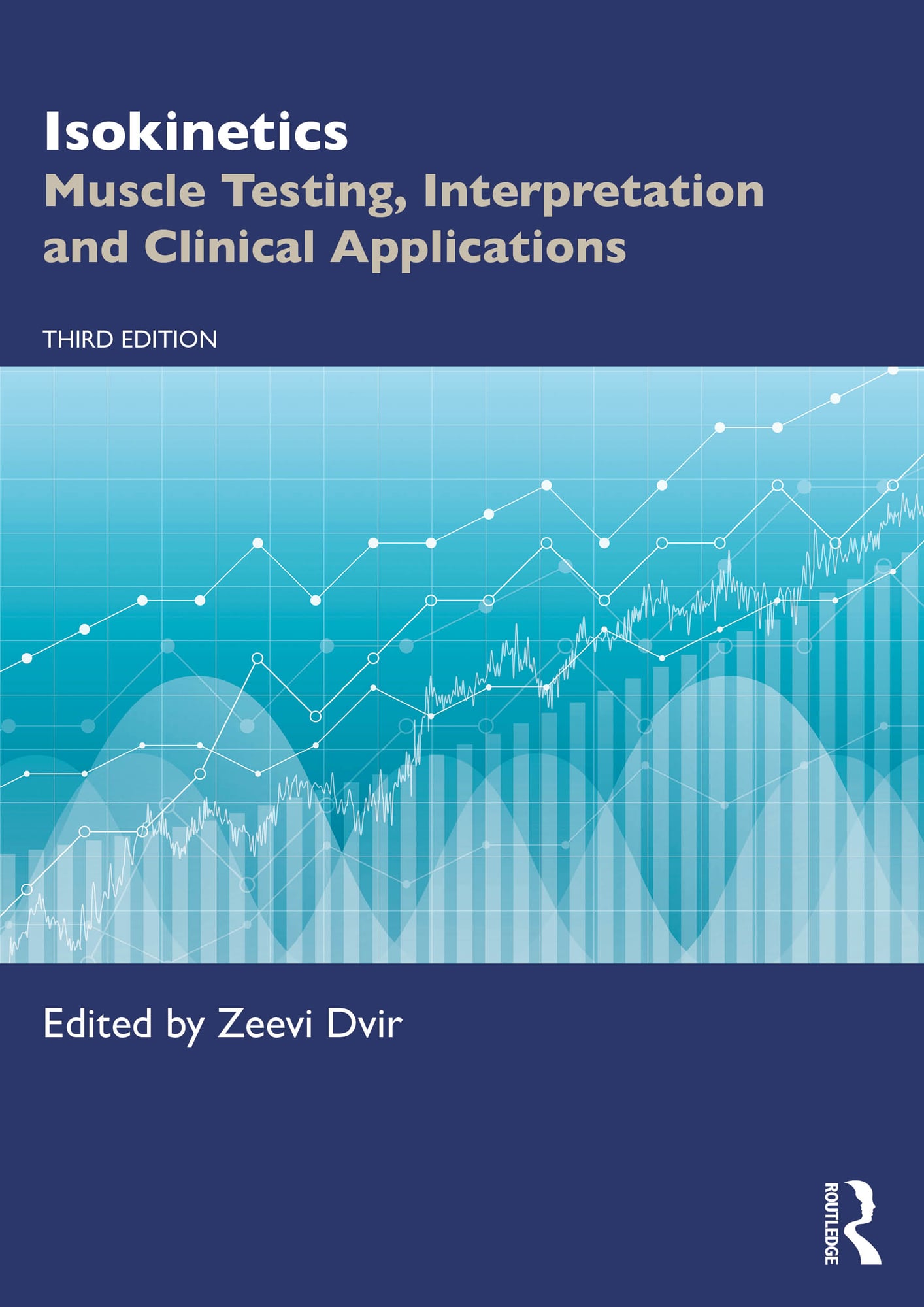 Isokinetics: Muscle Testing, Interpretation and Clinical Applications, 3rd Edition (EPUB)