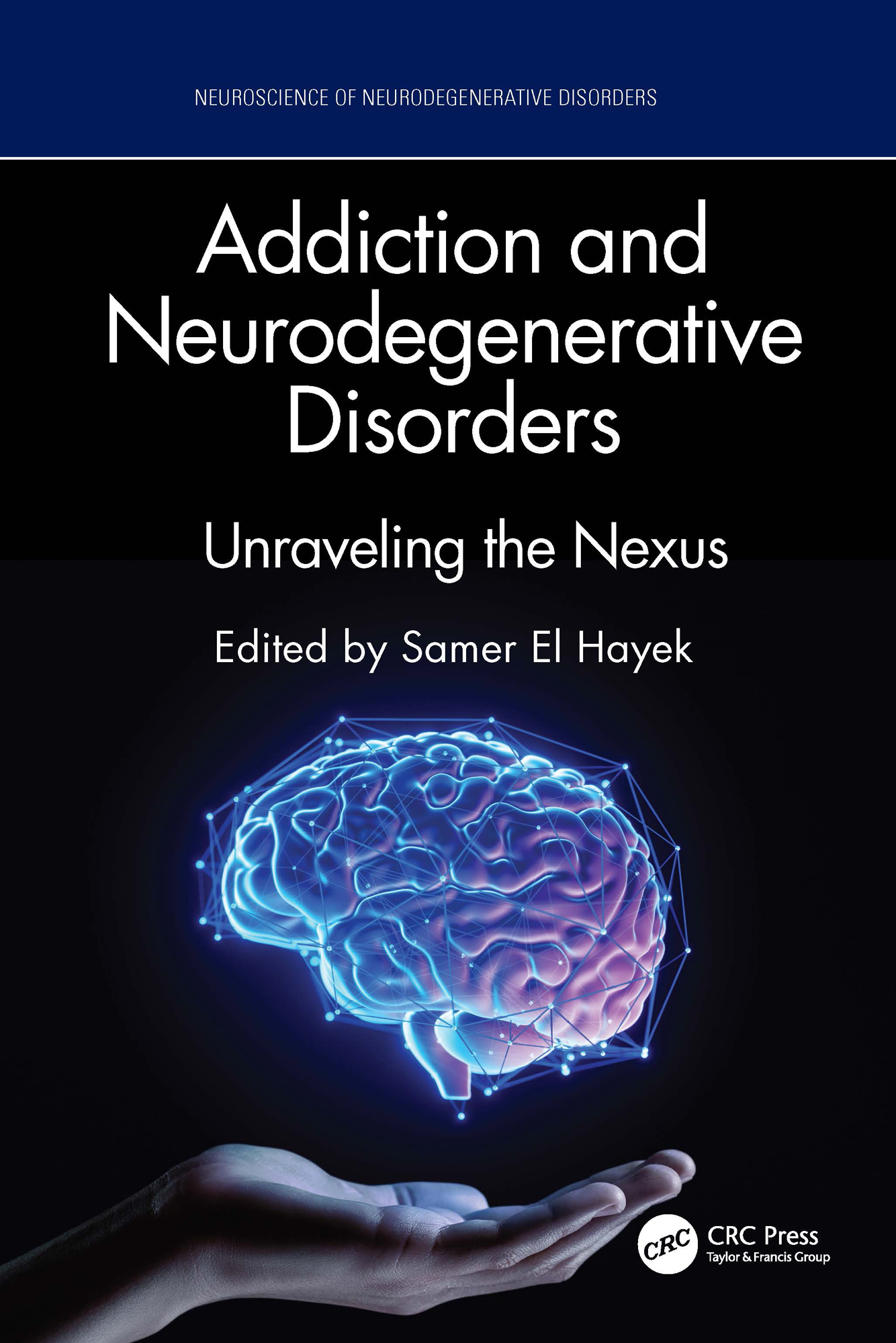 Addiction and Neurodegenerative Disorders: Unraveling the Nexus (EPUB)