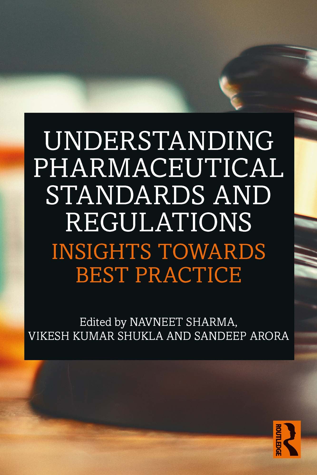 Understanding Pharmaceutical Standards and Regulations: Insights Towards Best Practice (EPUB)