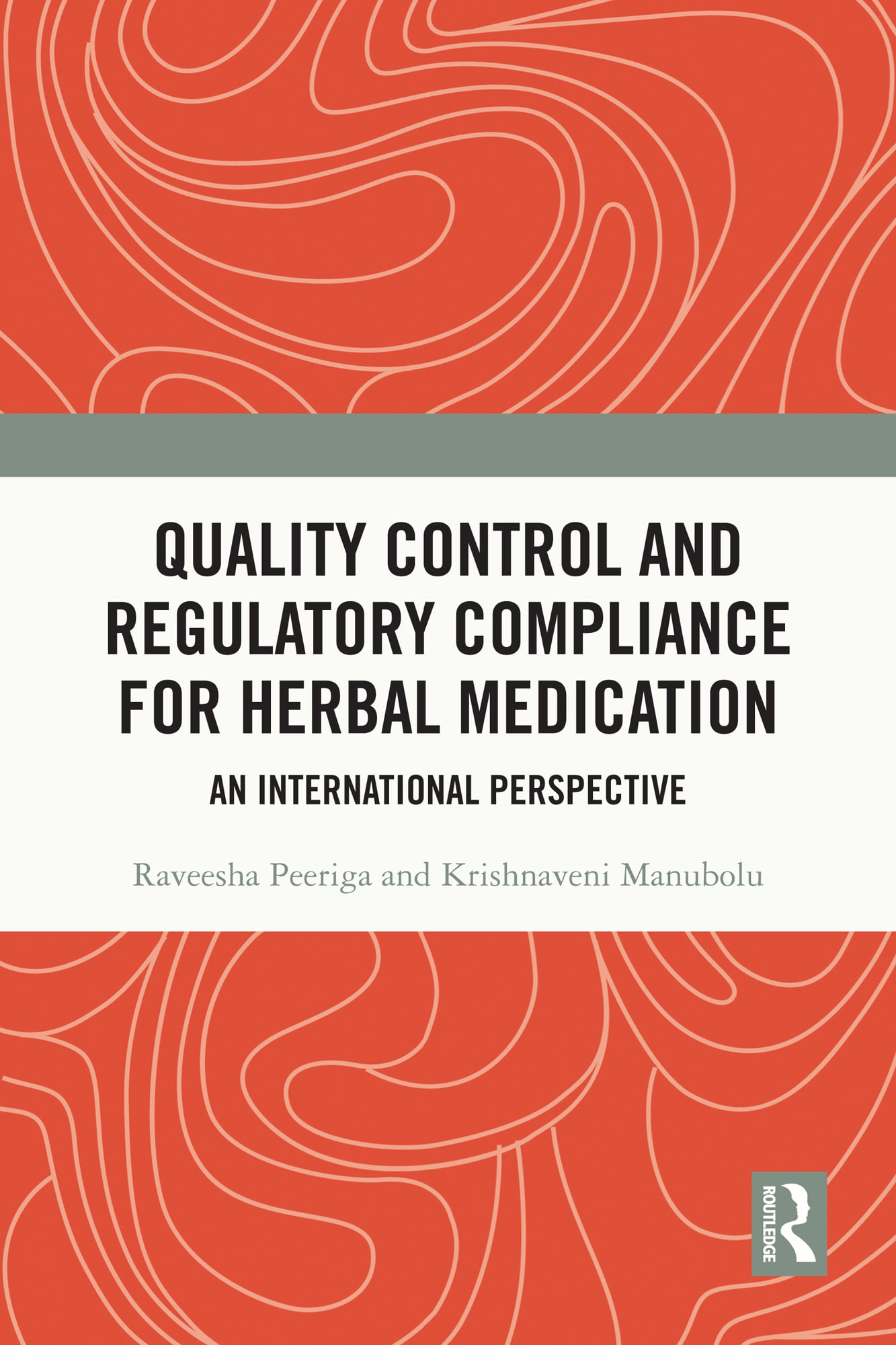 Quality Control and Regulatory Compliance for Herbal Medication: An International Perspective (EPUB)