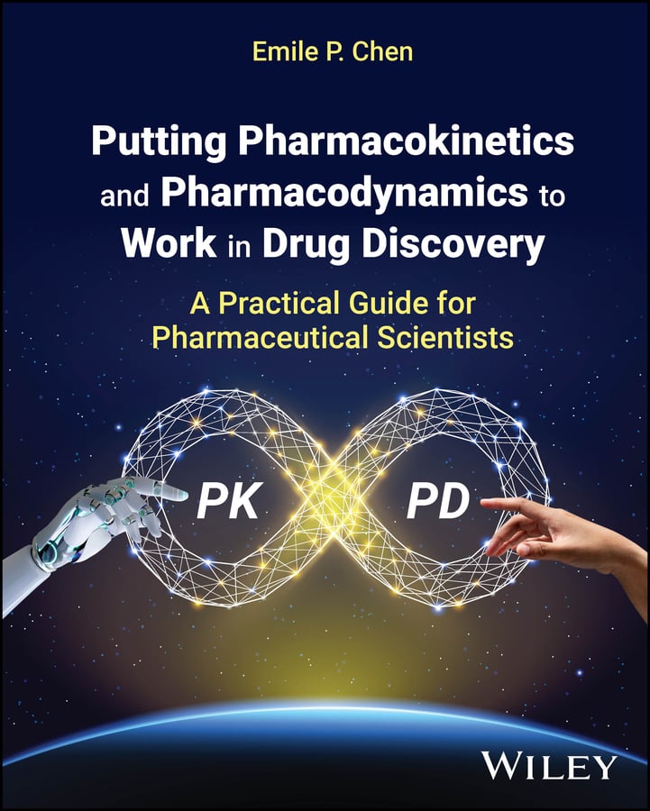 Putting Pharmacokinetics and Pharmacodynamics to Work in Drug Discovery: A Practical Guide for Pharmaceutical Scientists (EPUB)