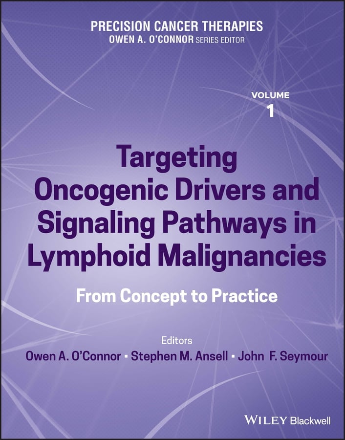 Precision Cancer Therapies, Targeting Oncogenic Drivers and Signaling Pathways in Lymphoid Malignancies: From Concept to Practice (Original PDF from Publisher)