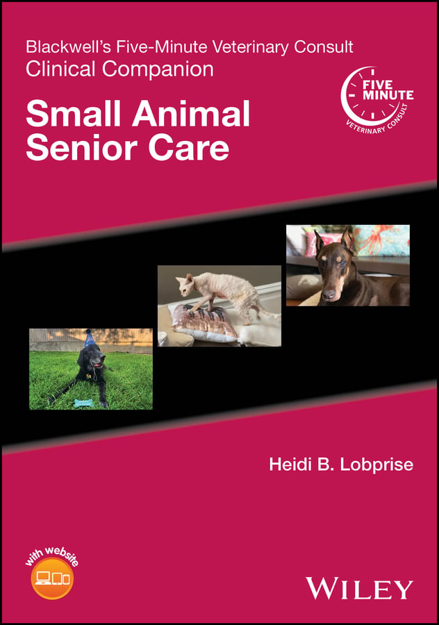 Blackwell's Five-Minute Veterinary Consult Clinical Companion: Small Animal Senior Care (Original PDF from Publisher)