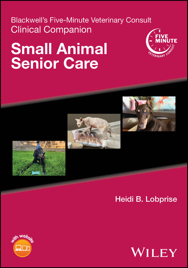 Blackwell's Five-Minute Veterinary Consult Clinical Companion: Small Animal Senior Care (EPUB)