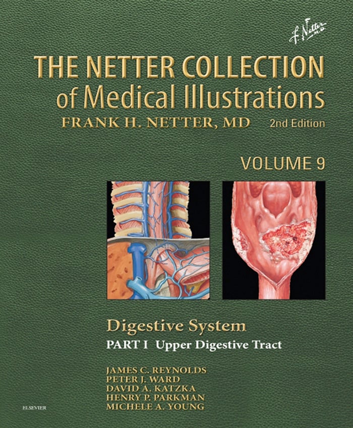 The Netter Collection of Medical Illustrations: Digestive System: Part I - The Upper Digestive Tract, 2nd Edition (Original PDF from Publisher)