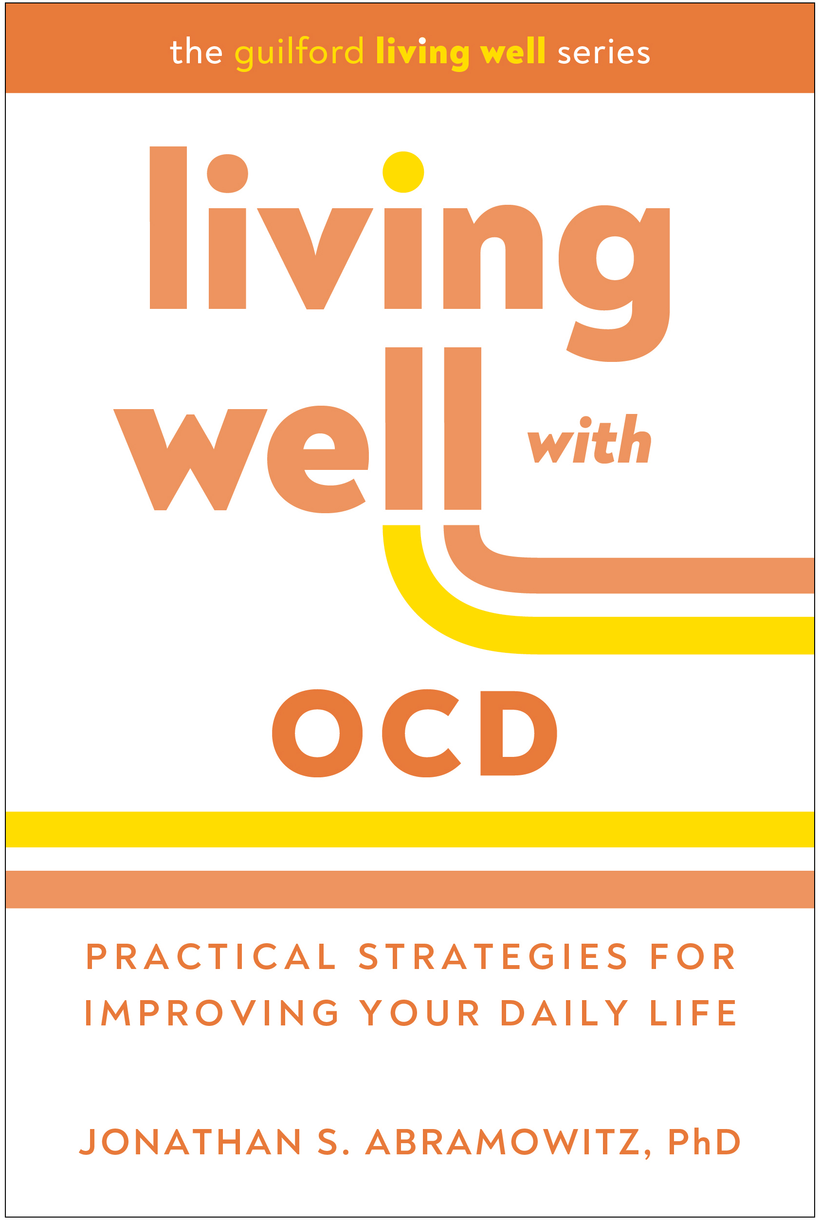 Living Well with OCD: Practical Strategies for Improving Your Daily Life (Original PDF from Publisher)