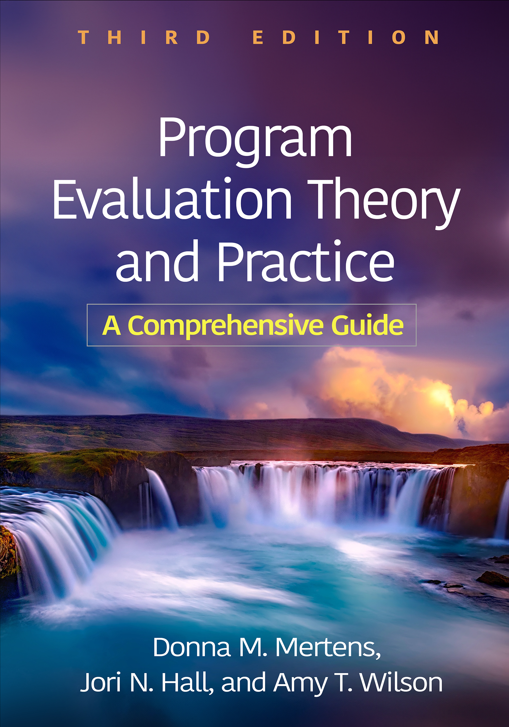 Program Evaluation Theory and Practice: A Comprehensive Guide, 3rd Edition (Original PDF from Publisher)