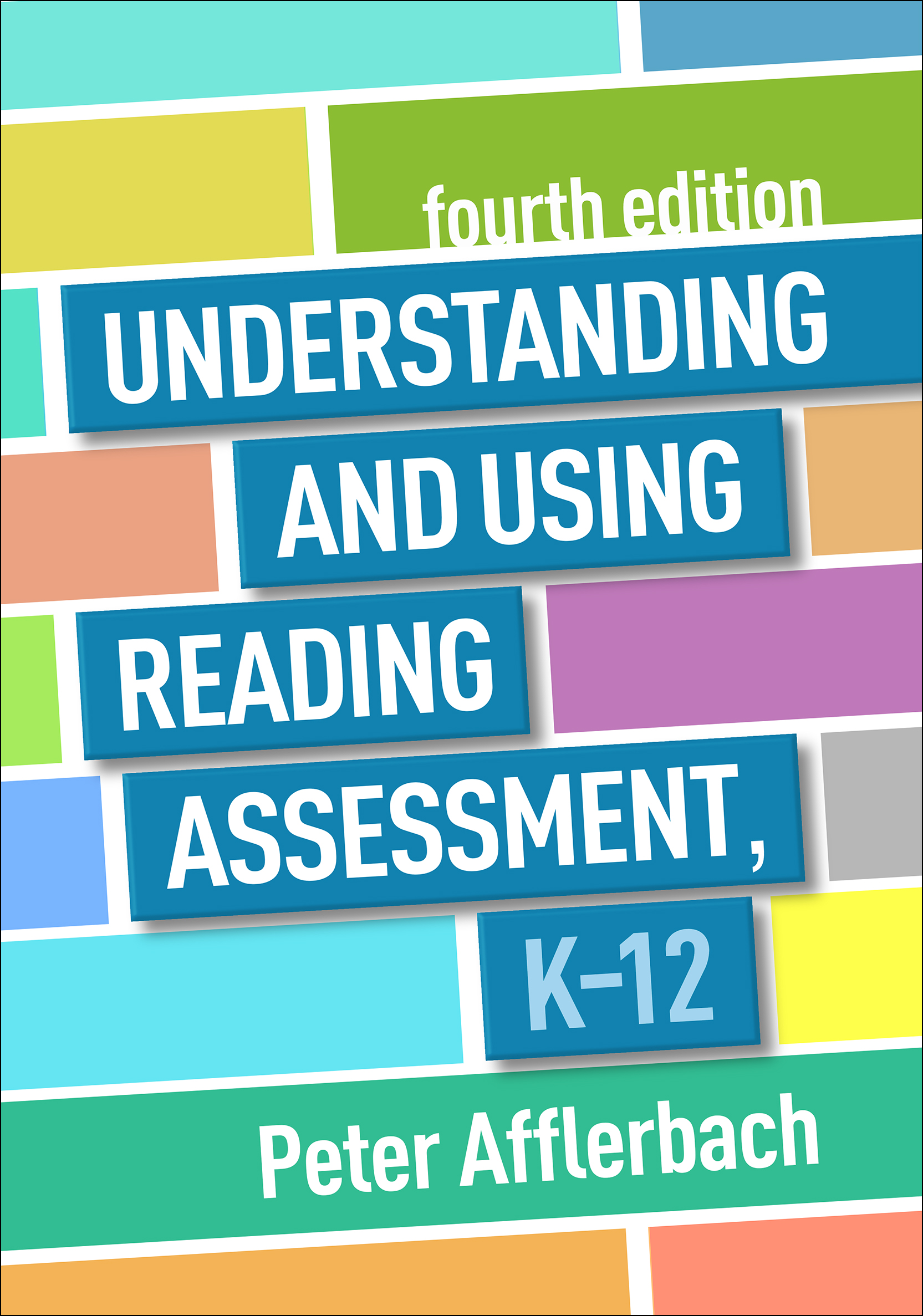 Understanding and Using Reading Assessment, K-12, 4th Edition (Original PDF from Publisher)