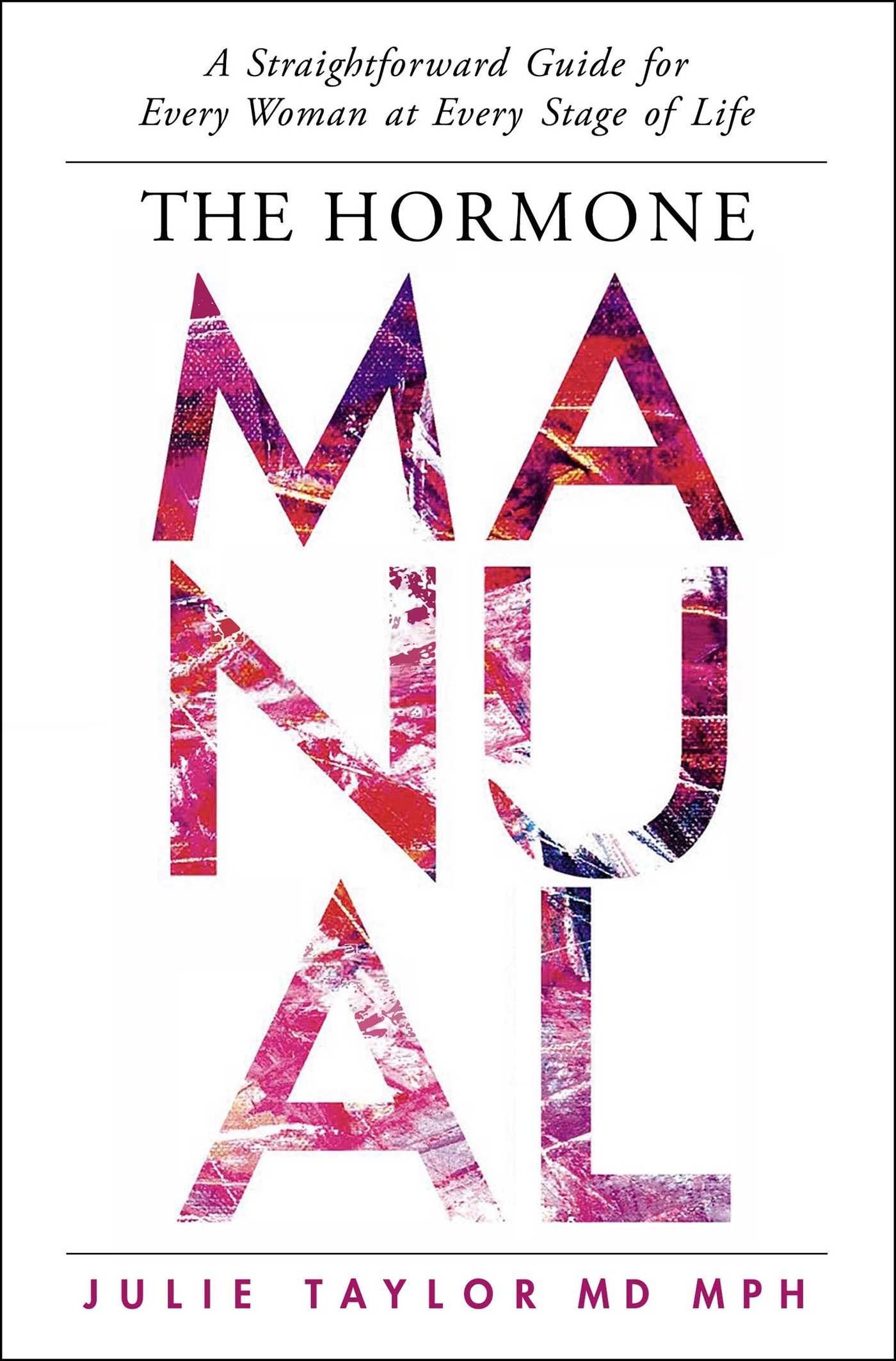 The Hormone Manual: A Straightforward Guide for Every Woman at Every Stage of Life (EPUB)