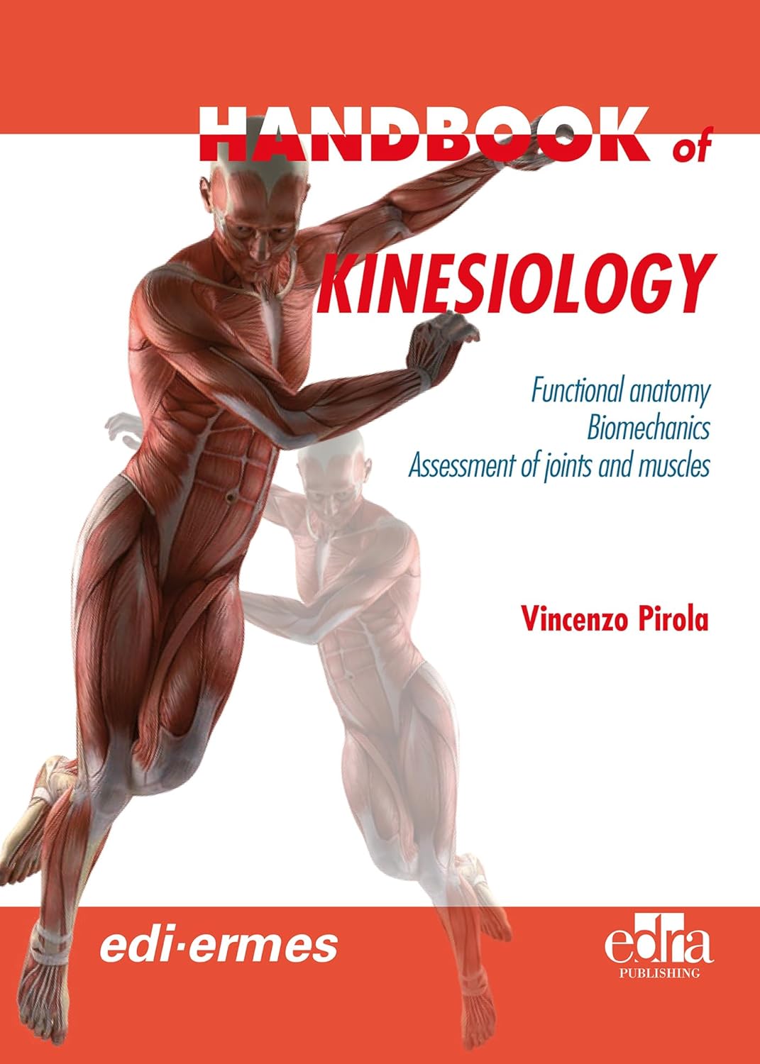 Handbook of Kinesiology: Functional anatomy, Biomechanics, Assessment of joints and muscles (EPUB)