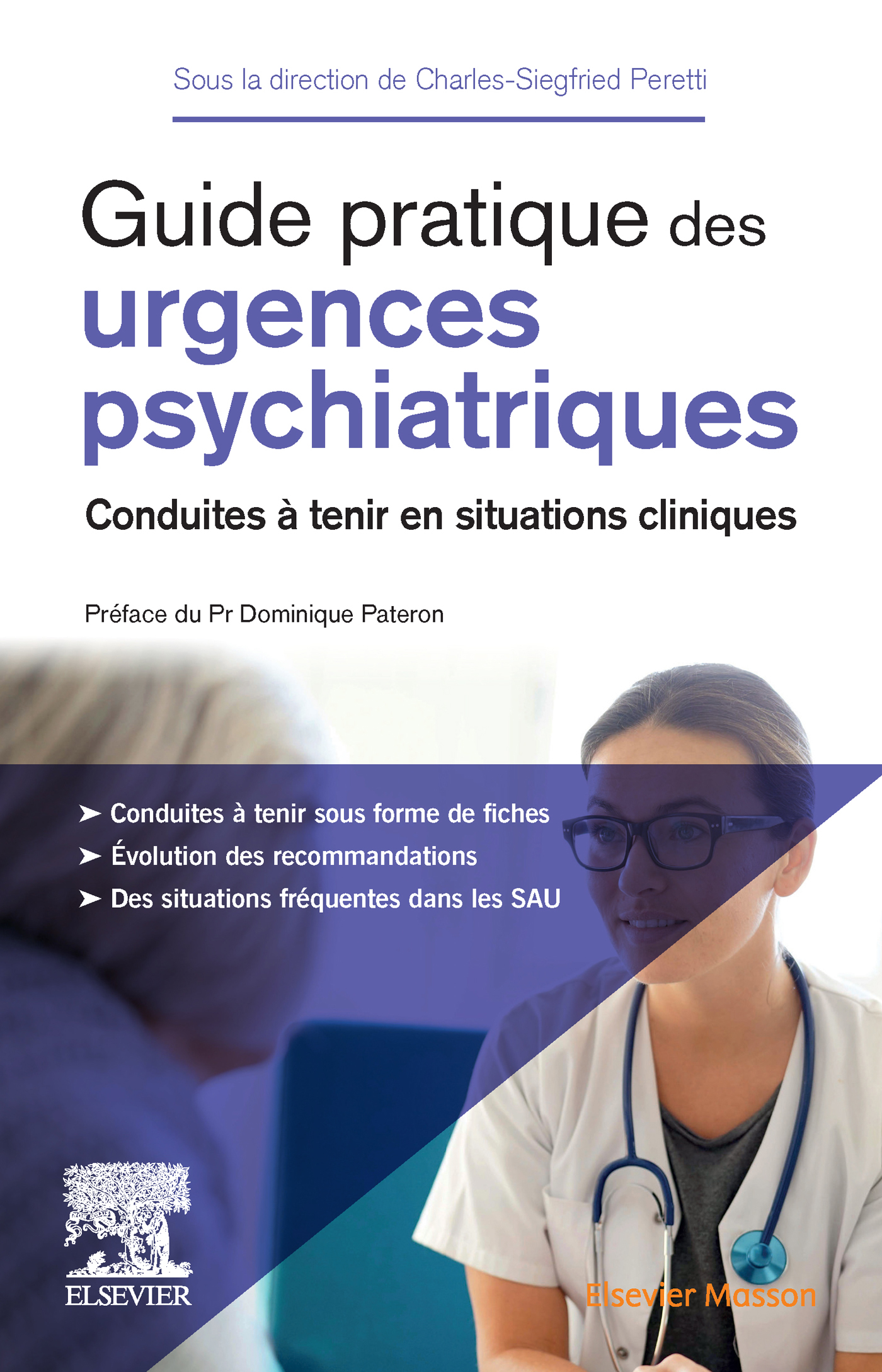 Guide pratique des urgences psychiatriques: Conduites à tenir en situations cliniques (EPUB)