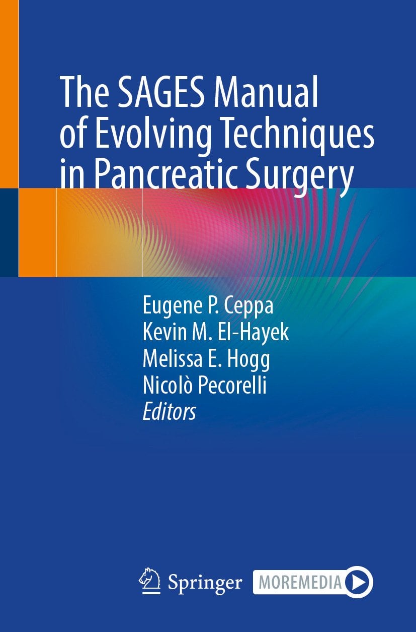 The SAGES Manual of Evolving Techniques in Pancreatic Surgery (Original PDF from Publisher)