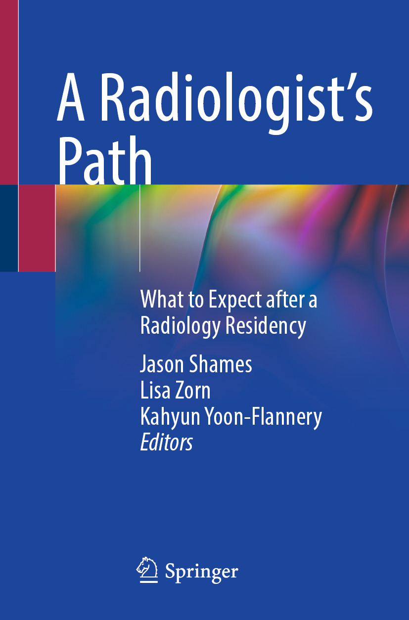 A Radiologist’s Path: What to Expect after a Radiology Residency (EPUB)