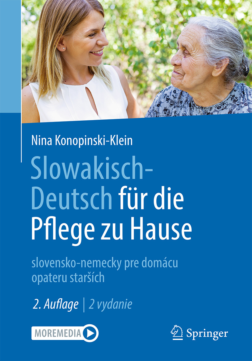 Slowakisch-Deutsch für die Pflege zu Hause: slovensko-nemecky pre domácu opateru starších, 2nd Edition (EPUB)