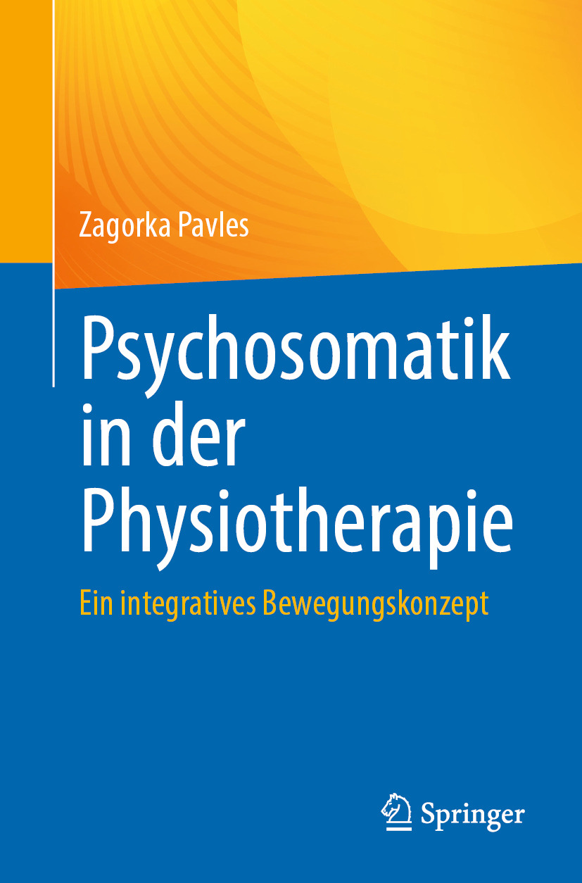 Psychosomatik in der Physiotherapie: Ein integratives Bewegungskonzept (EPUB)