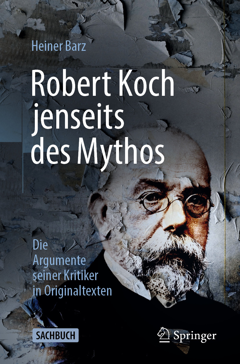 Robert Koch jenseits des Mythos: Die Argumente seiner Kritiker in Originaltexten (EPUB)