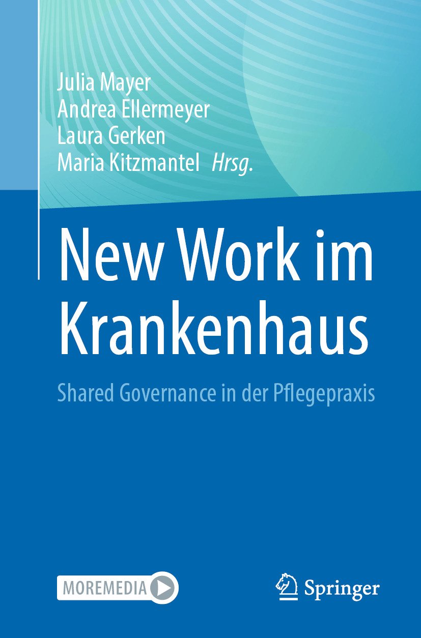 New Work im Krankenhaus: Shared Governance in der Pflegepraxis (Original PDF from Publisher)