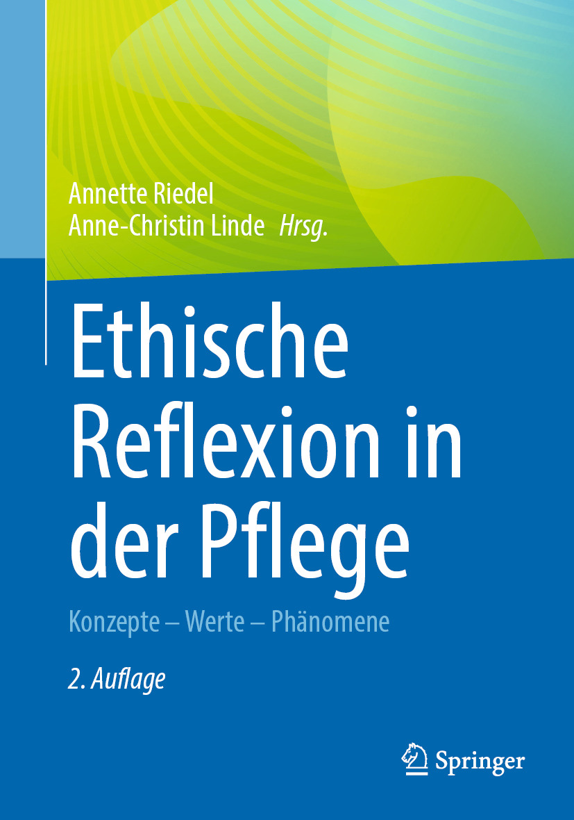 Ethische Reflexion in der Pflege: Konzepte – Werte – Phänomene, 2nd Edition (EPUB)