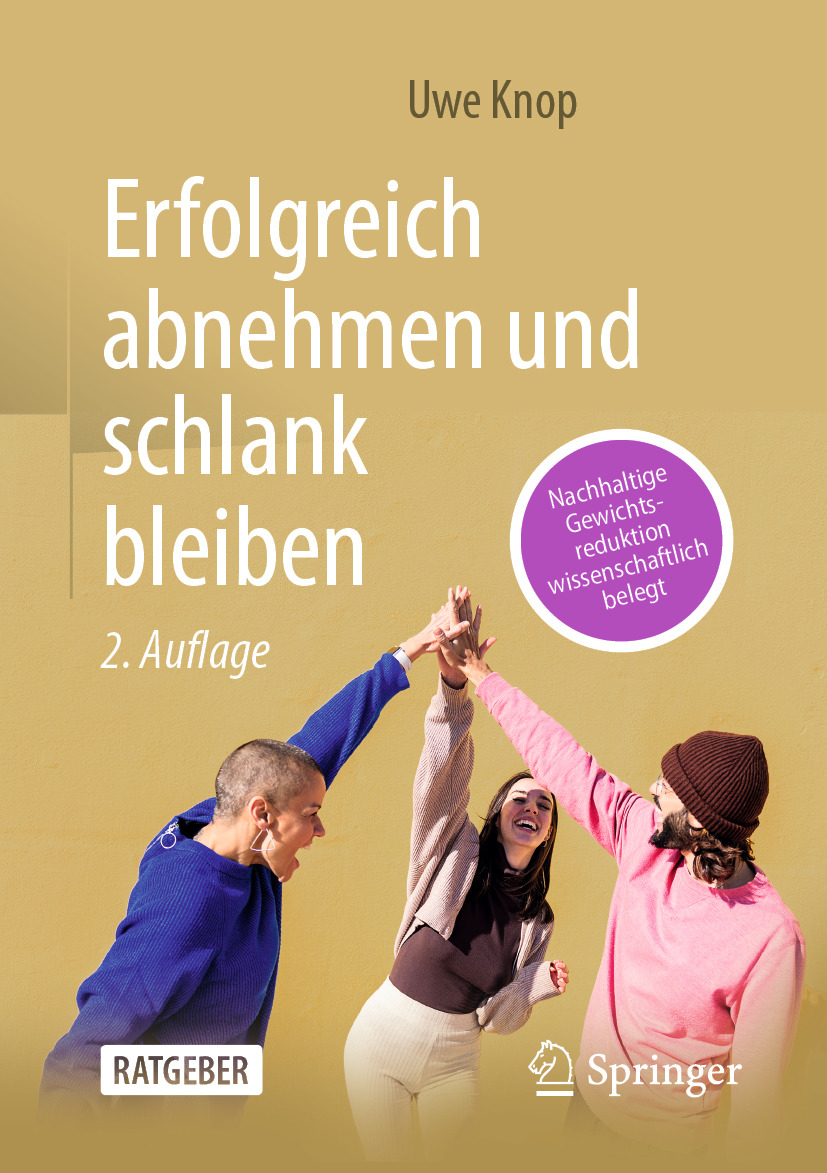 Erfolgreich abnehmen und schlank bleiben: Nachhaltige Gewichtsreduktion wissenschaftlich belegt, 2nd Edition (EPUB)