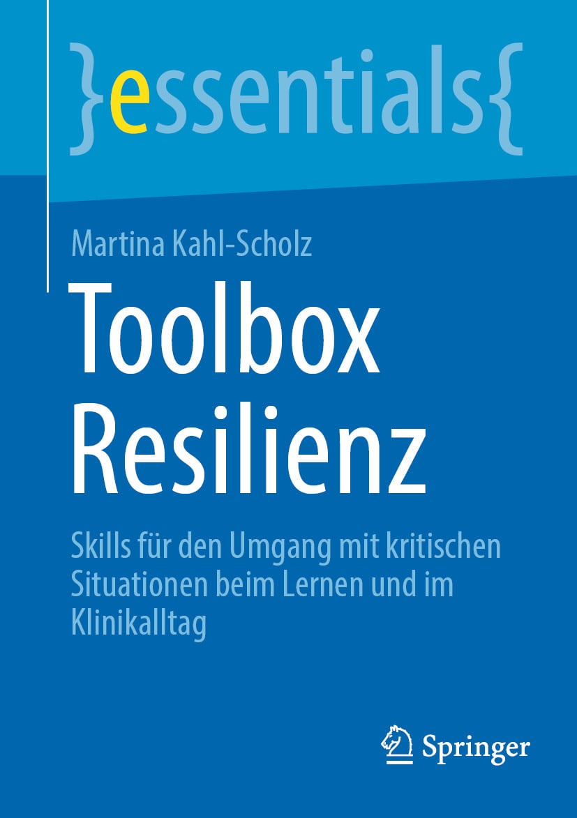 Toolbox Resilienz: Skills für den Umgang mit kritischen Situationen beim Lernen und im Klinikalltag (Original PDF from Publisher)
