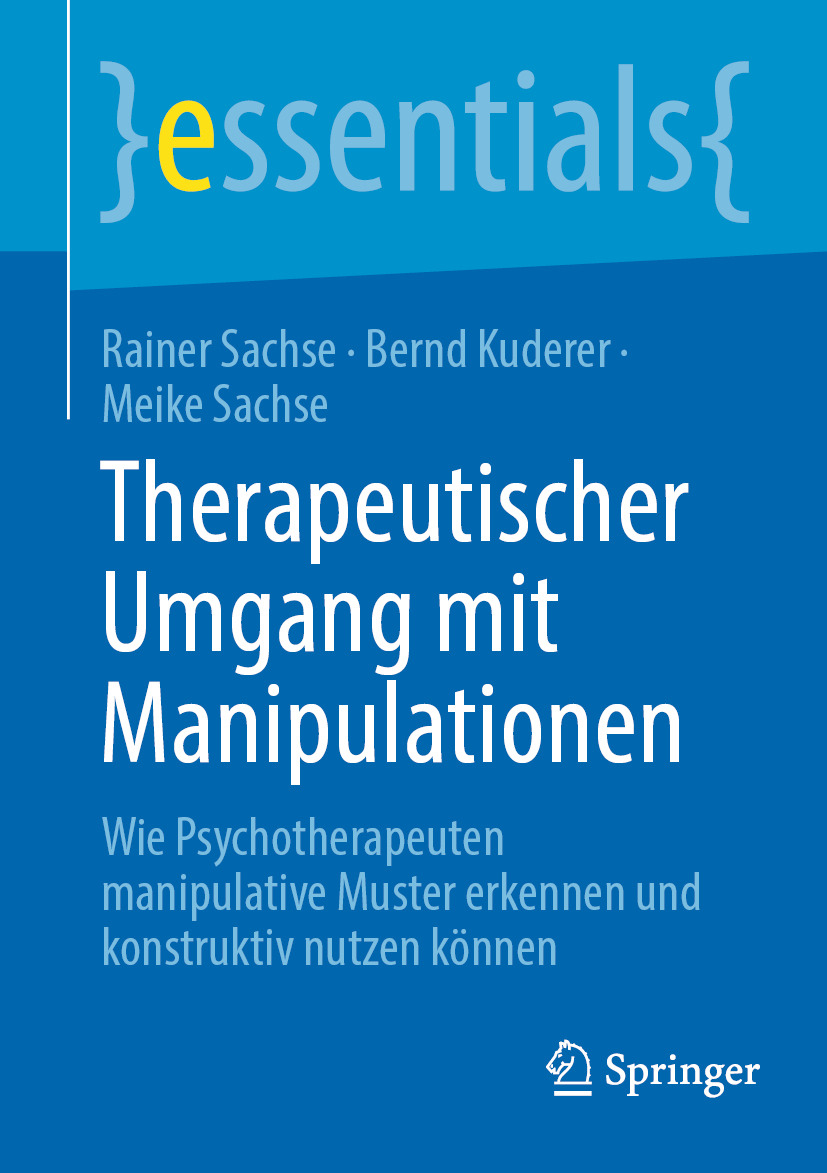 Therapeutischer Umgang mit Manipulationen: Wie Psychotherapeuten manipulative Muster erkennen und konstruktiv nutzen können (Original PDF from Publisher)
