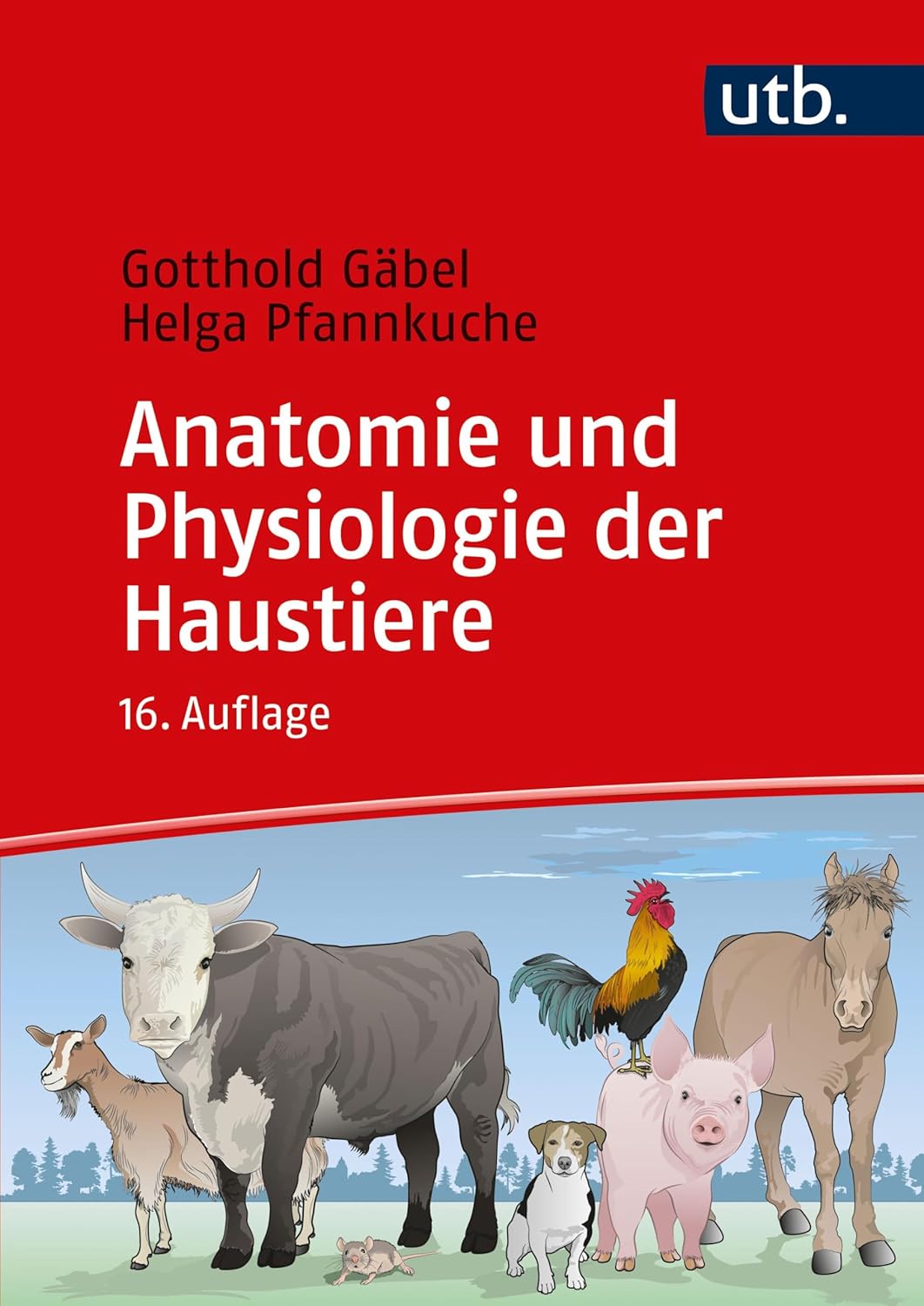 Anatomie und Physiologie der Haustiere, 16. Auflage (Original PDF from Publisher)