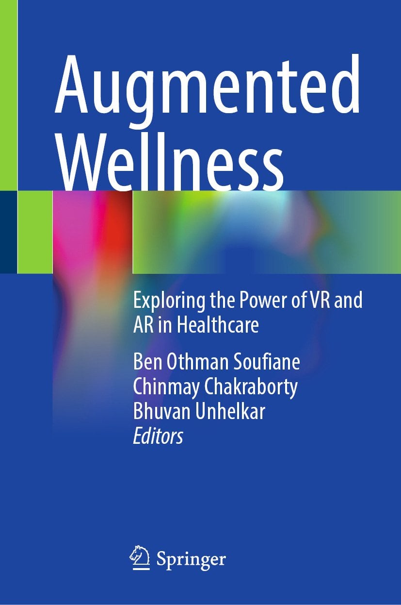 Augmented Wellness: Exploring the Power of VR and AR in Healthcare (Original PDF from Publisher)