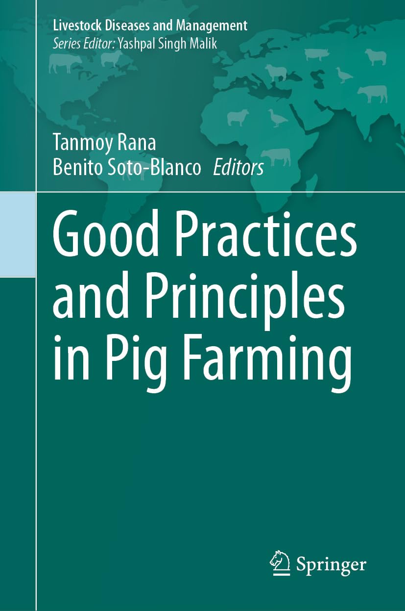 Good Practices and Principles in Pig Farming (Livestock Diseases and Management) (EPUB)