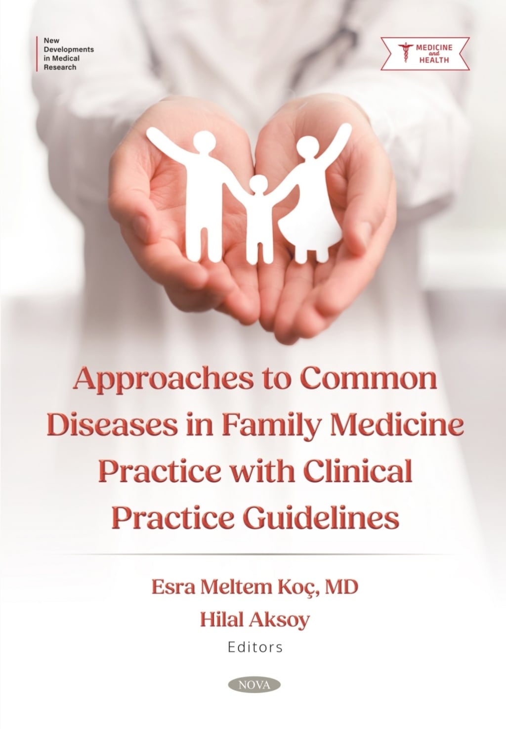 Approaches to Common Diseases in Family Medicine Practice with Clinical Practice Guidelines (Original PDF from Publisher)